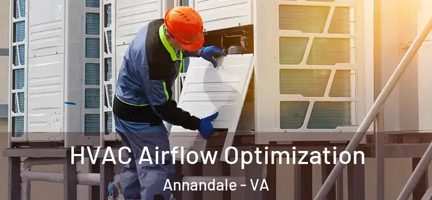  HVAC Airflow Optimization Annandale - VA
